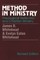 Method in Ministry