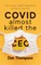 COVID Almost Killed The CEO