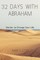 32 Days with Abraham