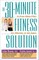 30-Minute Fitness Solution