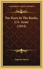 Ten Years in the Ranks, U.S. Army (1914)