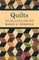 Quilts - Their Story and How to Make Them