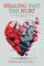Mitchell, S: HEALING PAST THE HURT
