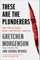 These Are the Plunderers