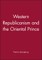 Western Republicanism and the Oriental Prince