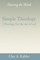 Simple Theology: Theology for the Rest of Us