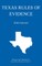 Texas Rules of Evidence; 2016 Edition