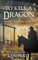 To Kill A Dragon