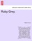 Ruby Grey. Vol. III