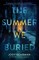 The Summer We Buried