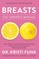 Breasts: The Owner's Manual