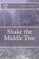 Shake the Middle Tree