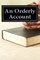 An Orderly Account