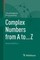 Complex Numbers from A to ... Z