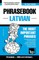 English-Latvian phrasebook & 3000-word topical vocabulary