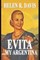 EVITA ... My Argentina
