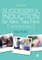 Successful Induction for New Teachers