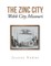 The Zinc City, Webb City, Missouri