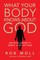 What Your Body Knows about God
