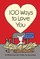 100 Ways to Love You