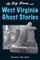 The Big Book of West Virginia Ghost Stories