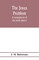 The Jesus problem; a restatement of the myth theory