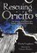 Rescuing Oricito