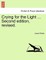 Crying for the Light ... Second Edition, Revised.