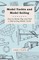 Model Yachts and Model Sailing - How to Build, Rig, and Sail a Self-Acting Model Yacht