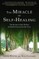 The Miracle of Self-Healing
