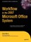 Workflow in the 2007 Microsoft Office System