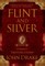 Flint and Silver