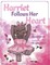 Harriet Follows Her Heart