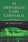 AI Driverless Cars Chrysalis