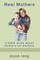 Real Mothers