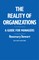 The Reality of Organizations