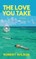 The Love You Take