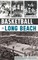 Basketball in Long Beach