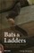 Bats & Ladders