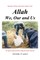 Allah, We, Our and Us