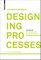 Designing Processes