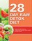 28 Day Raw Detox Diet