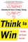 Think to Win: Unleashing the Power of Strategic Thinking