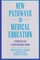 New Pathways in Medical Education