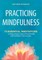 Practicing Mindfulness