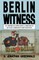 Berlin Witness