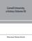 Cornell University, a history (Volume III)