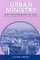 Urban Ministry and the Kingdom of God