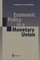 Economic Policy in a Monetary Union