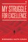 My Struggle for Excellence